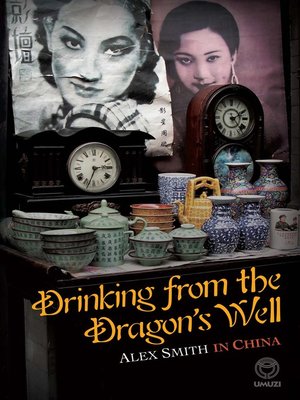 cover image of Drinking from the Dragon's Well